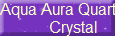 Aqua Aura Quartz
      Crystal