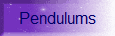 Pendulums