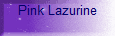 Pink Lazurine
