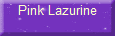 Pink Lazurine
