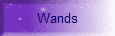 Wands