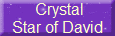  Crystal
Star of David