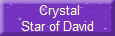  Crystal
Star of David