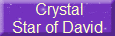  Crystal
Star of David